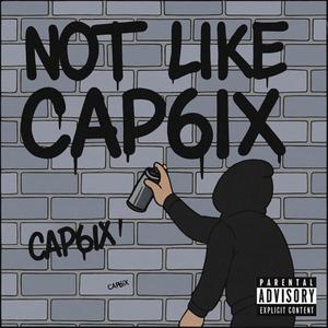 Not like cap6ix