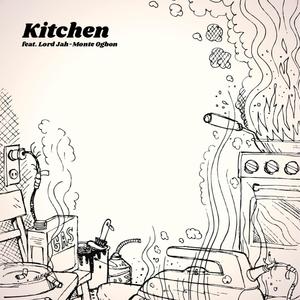 Kitchen (feat. Lord Jah-Monte Ogbon)