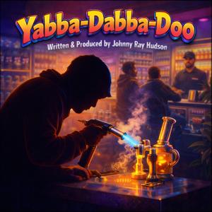 Yabba Dabba Doo