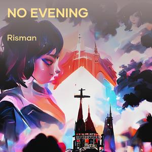No Evening