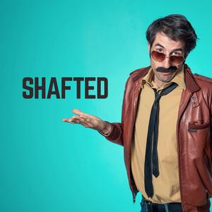 Shafted