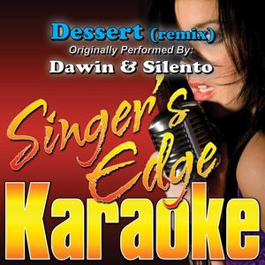 Dessert (Remix) [Originally Performed by Dawin & Silento] [Instrumental]
