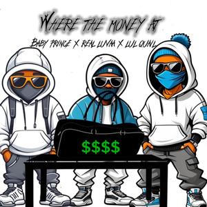 WTMA (feat. LulQuail & real luvaa) (Where the money at (Extended version)