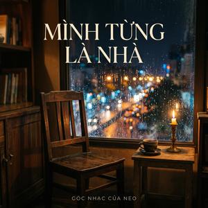 Mình Từng Là Nhà