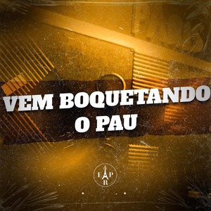 Vem Boquetando o Pau