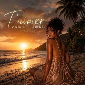T'aimer comme jamais
