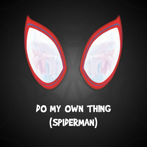 Do My Own Thing (Spiderman)