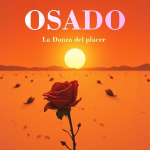 Osado (La danza del placer)