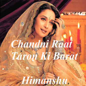 Chandni Raat Taro Ki Barat Hai