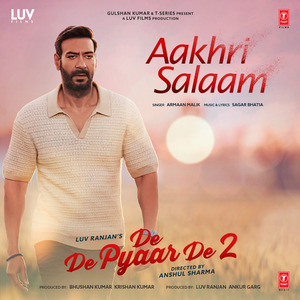 Aakhri Salaam (From "De De Pyaar De 2")