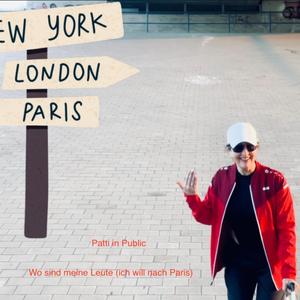 Wo sind meine Leute (ich will nach Paris)