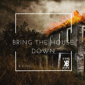 Bring the House Down