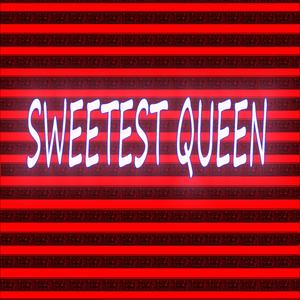 Sweetest Queen