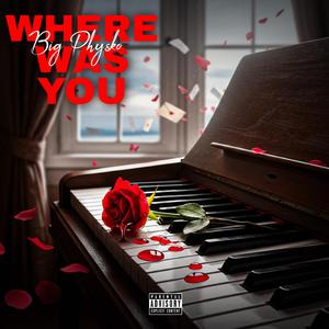 Where Was You