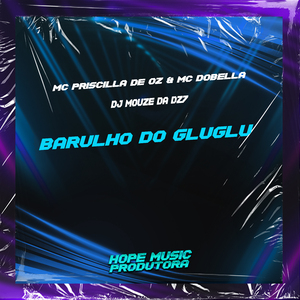 Barulho do Gluglu