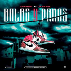 Balas y Panas (feat. D-Enyel)