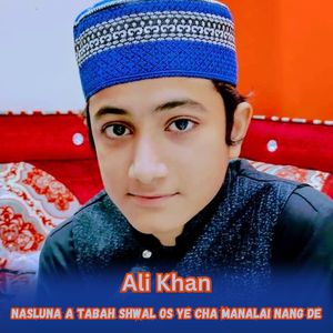 Nasluna A Tabah Shwal Os Ye Cha Manalai Nang De
