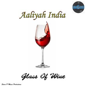 Glass Of Wine (feat. Aaliyah India)