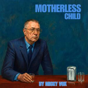 Motherless Child