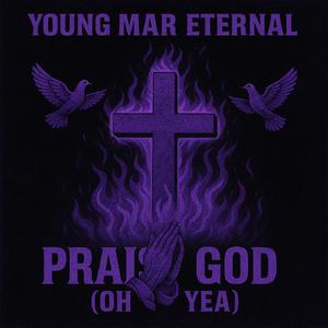 Praise God (Oh Yea)