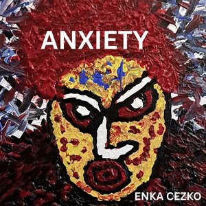Anxiety