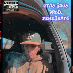 Stay Busy