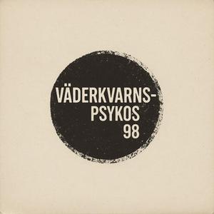 Väderkvarnspsykos 98