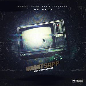 Whatsapp (feat. D Jonz & Dizmo)