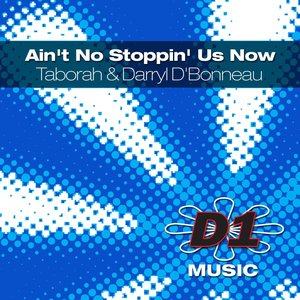 Ain’t No Stoppin' Us Now (William Umana Funky Club Remix)