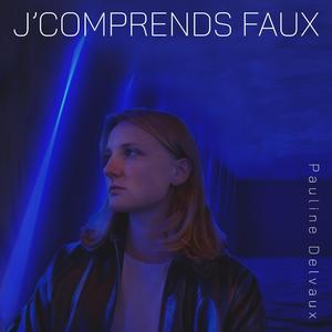 J'comprends faux
