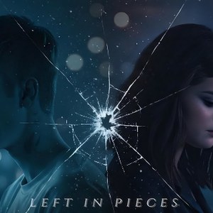 Justin Bieber & Selena Gomez - Left in pieces