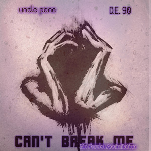 Can't Break Me (No Forced Assimilation)