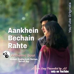 Aankhein Bechain Rahte