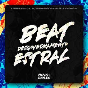 Beat Desgovernamento Estral