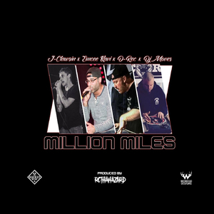 Million Miles (feat. J-Clawsin & Emcee Kavi)