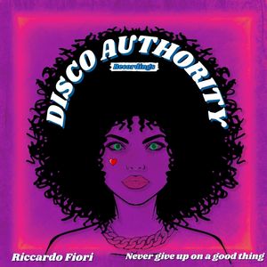 Never Give up on a Good Thing (Extended Mix)