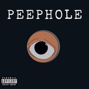 Peephole (feat. Big Scoop)
