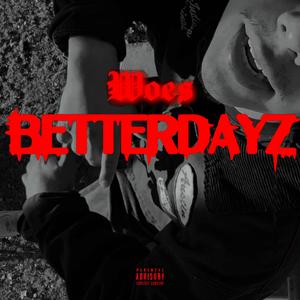 BETTER DAYZ