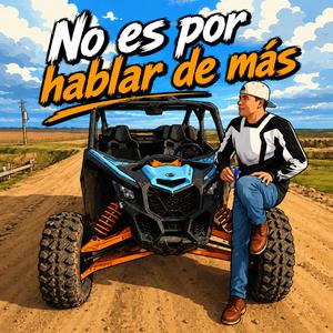 No es por hablar de más