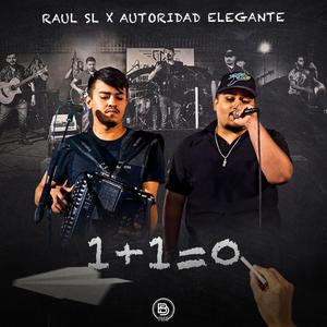 1+1=0 (feat. Autoridad Elegante)