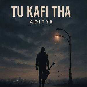 Tu Kafi Tha