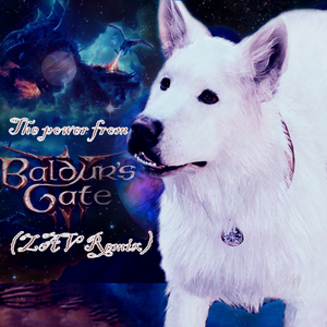 The Power (Zav Remix of BaldursGate3 Song)