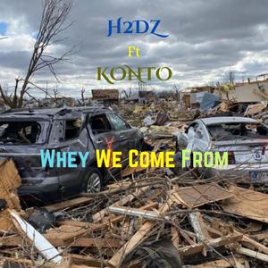 Whey we come from (feat. Konto)
