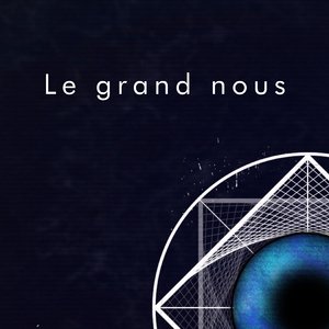 Le grand nous