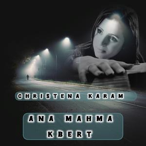 Ana Mahma Kbert
