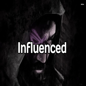 Influenced