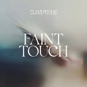 Faint Touch