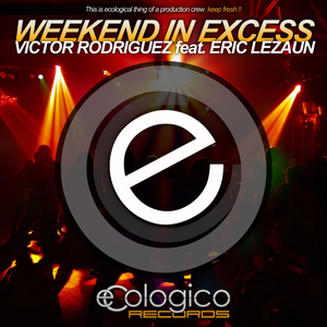 Weekend In Excess (Original Mix)