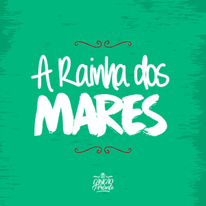 A Rainha dos Mares
