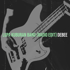 Lupa Kuburan Band (Radio Edit)